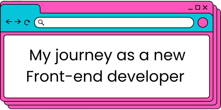 My-journey-as-a-new-Front-end-developer 